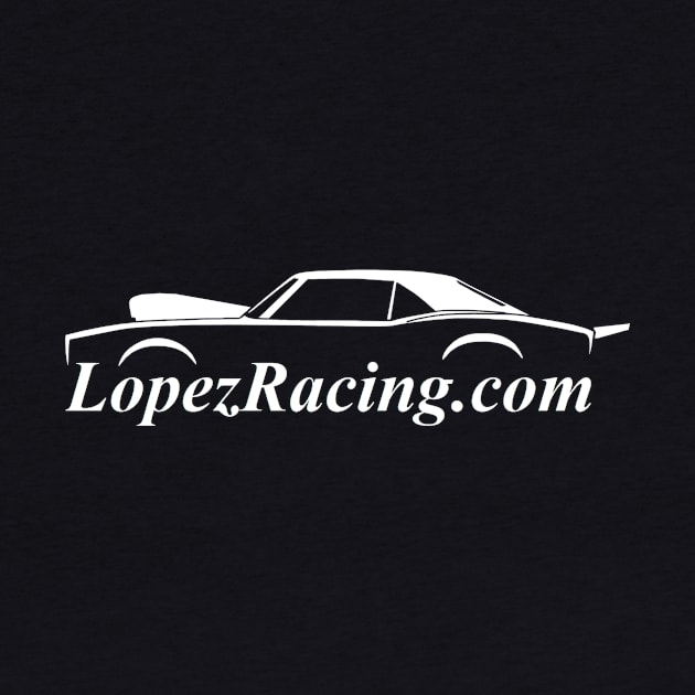 LopezRacing.com - 2021 Crew Shirt by SebLop1977
